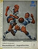 dfb länderspiele frauen  Prg. Fußball-Länderspiel Deutschland - Jugoslawien 20.12.1959