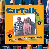 Download Car Talk: Maternal Combustion: Calls About Moms and Cars Epub