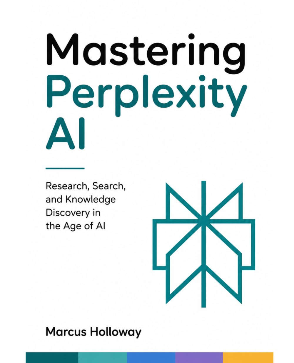Mastering Perplexity AI: Research, Search, and Knowledge Discovery in the Age of AI