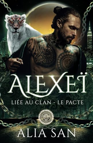Alexeï: dark romance paranormale métamorphe & romance mafia