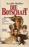 Die Botschaft. Roman. 3404131665 Book Cover