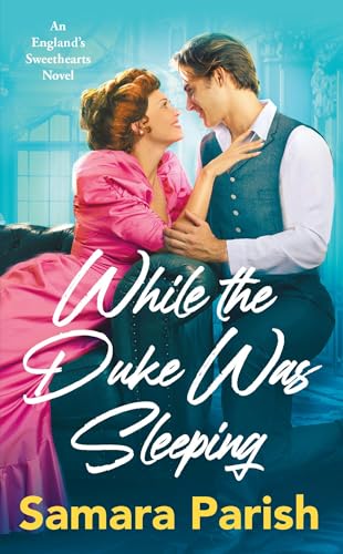While the Duke Was Sleeping (England's Sweethearts, 1)