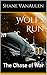 Wolf's Run: The Chase of War (Star Wolf Squadron Book 2)