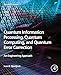 Quantum Information Processing, Quantum Computing, and Quantum Error Correction: An Engineering Approach