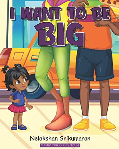 I Want To Be Big