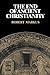 Produktbild The End of Ancient Christianity (Canto Book)