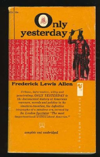 ONLY YESTERDAY B003523PNY Book Cover