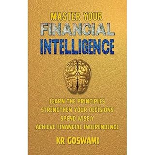 Master Your Financial Intelligence Audiobook By KR Goswami cover art