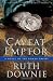 Caveat Emptor: A Novel of the Roman Empire (The Medicus Series)