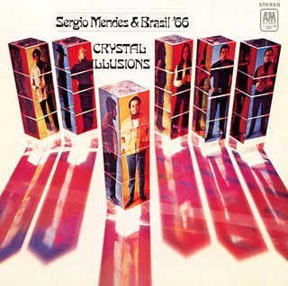 SÉRGIO MENDES & BRASIL '66 SERGIO MENDES & BRASIL - Crystal Illusions - Disque CD