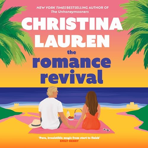 The Romance Revival Audiobook By Christina Lauren cover art