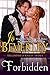 Forbidden (The Company of Rogues Series, Book 4): Regency Romance