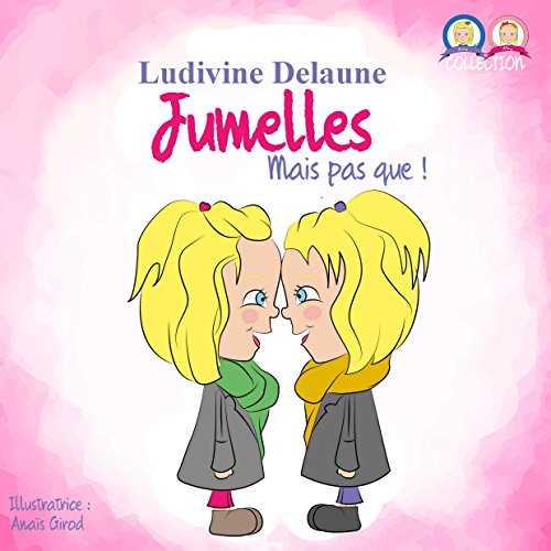 Jumelles: Mais pas que ! (Collection Inna & Mey)