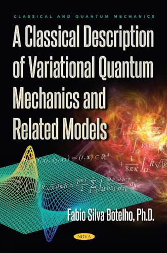 A Classical Description of Variational Quantum Mechanics and Related Models