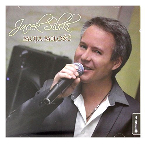 Jacek Silski: Moja miĹoĹÄ [CD]