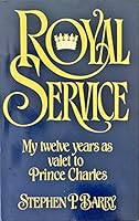 Royal Service: My Twelve Years As Valet to Prince Charles 0380673975 Book Cover