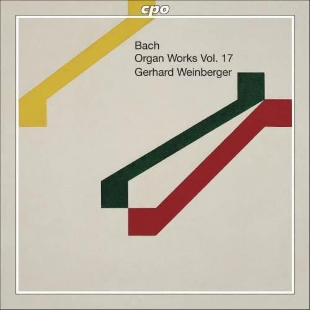 BACH, J.S.: Organ Works, Vol. 17