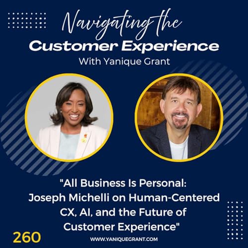 Page de couverture de 260: All Business Is Personal: Joseph Michelli on Human-Centered CX, AI, and the Future of Customer Experience