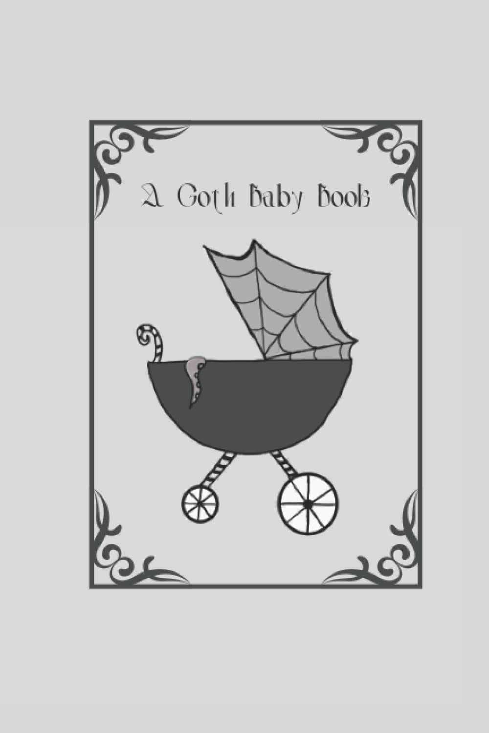 A Goth Baby Book: A Prompt Journal for Spooky Moms