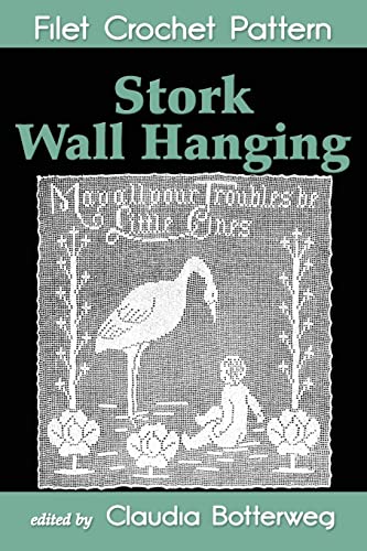 Stork Wall Hanging Filet Crochet Pattern: Complete Instructions and Chart