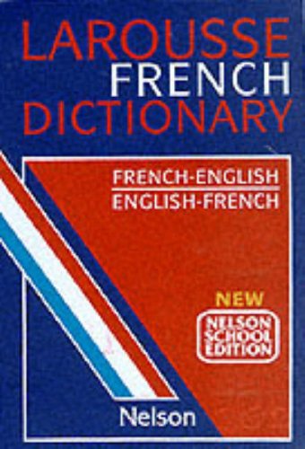 Larousse French School Dictionary (French and English Edition): unknown ...