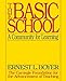 By Ernest L. Boyer - The Basic School; A Community for Learning: 1st (first) Edition