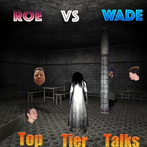 Ghost Stories, Roe v. Wade, and New Slang. TopTierTalks Episode 21 Feat. @soleswipenj copertina