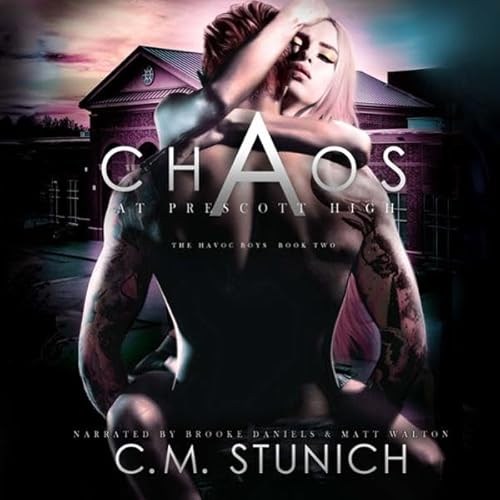 Chaos at Prescott High Audiolivro Por C.M. Stunich capa