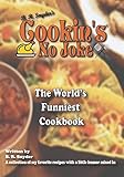 Cookin's No Joke: A Fun guide to cooking with a little humor tossed in.