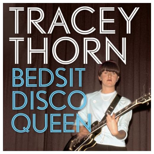 Bedsit Disco Queen: How I Grew Up and Tried to Be a Pop Star