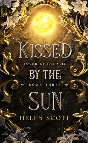 Kissed by the Sun (Bound by the Veil Book 3)