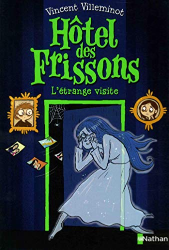 Télécharger Hôtel des frissons - L'étrange visite. Roman frissons dès 8 ans (4) Livre eBook France