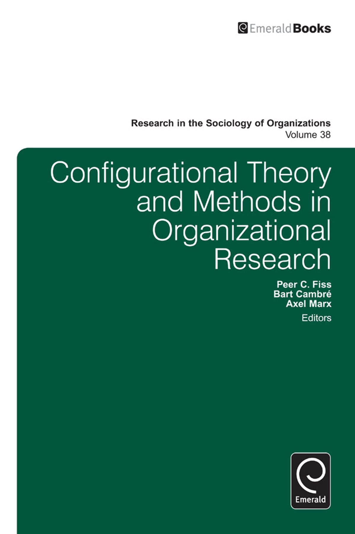 Buy Configurational Theory and Methods in Organizational Research: 38 (Research in the Sociology of Organizations, 38) — BookShops.in