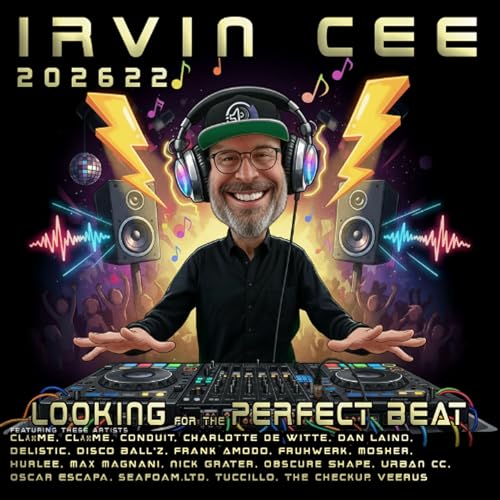 Looking for the Perfect Beat 2026-22 - RADIO SHOW by Irvin Cee