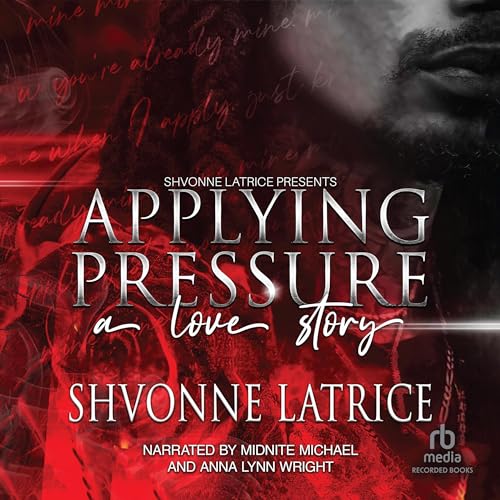 Audiobook: Applying Pressure by Shvonne Latrice episode artwork