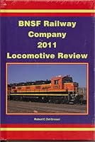 BNSF Railway Company 2011 Locomotive Review B005W4SKY2 Book Cover