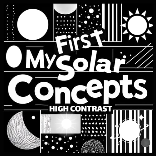 My First Solar Concepts Baby Book: Great baby book for baby essentials Amazing childrens books ages 0-3 for baby toys 0-6 months For excellent baby toys of Baby shower gifts