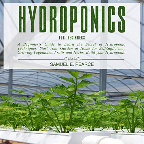 Hydroponics for Beginners by Samuel E. Pearce episode artwork
