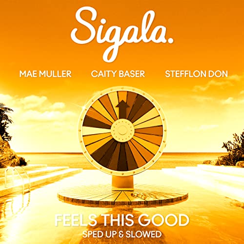 Sigala, Mae Muller & sped up + slowed feat. Caity Baser & Stefflon Don