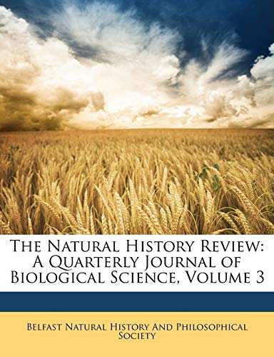 The Natural History Review: A Quarterly Journal of Biological Science; Volume 3