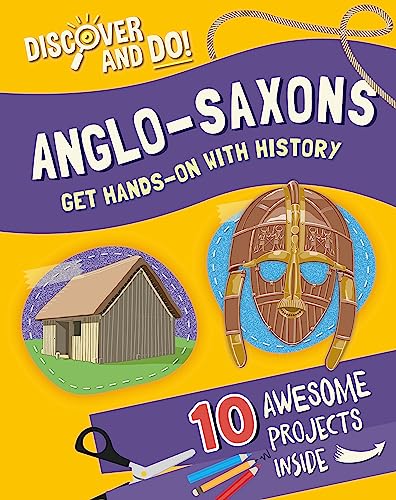 Discover And Do: Anglo-Saxons