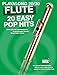 Produktbild Play Along 20/20 Flute: 20 Easy Pop Hits