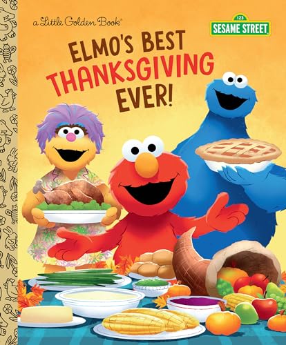 Elmo's Best Thanksgiving Ever! (Sesame Street) (Little Golden Book)