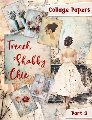 French Shabby Chic: Collage Papers - Part 2