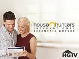 House Hunters International: Eccentric Buyers Volume 1