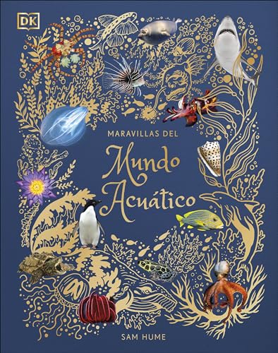 Maravillas del mundo acuático (Planeta curioso) (DK Infantil)
