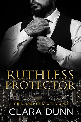 Ruthless Protector (The Empire of Vows Book 4)