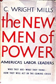Hardcover The New Men of Power: America's Labor Leaders Book