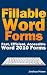 Fillable Word Forms, Fast Efficient Accessible Word 2010 Forms