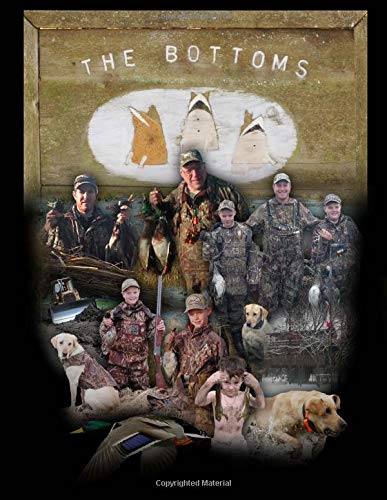 The Bottoms: The Story of a Family Duck Camp      Paperback – September 2, 2017